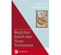 Begleiter durch das Neue Testament, Schreiber 9783786740148 Free Shipping.