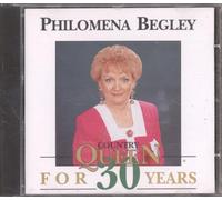Begley Philomena - Country Queen for 30 Years