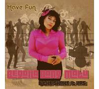 BEGONA BANG-MATU & THE SHAKE IT UPS - HAVE FUN