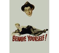 Behave Yourself!