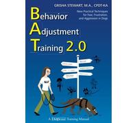 Behavior Adjustment Training 2.0: New Practical Techniq - Paperback NEW Stewart,