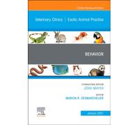 Behavior, An Issue of Veterinary Clinics of North America: Exotic Animal Practice : Volume 24-1