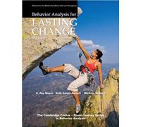 Behavior Analysis for Lasting Change, Third Edition by G. Roy Mayer, Beth Sulzer-Azaroff, Michele Wallace (2013) Hardcover