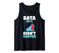 Behavior Analyst Behavior Therapy Data Or It Didn't Happen Tank Top