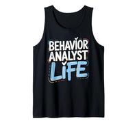 Behavior Analyst Life Applied Behavior Analysis Professional Tank Top