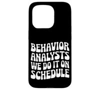 Behavior Analysts: We Do It on Schedule Behavior Analyst Case for iPhone 15 Pro