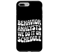 Behavior Analysts: We Do It on Schedule Behavior Analyst Case for iPhone 7 Plus/8 Plus