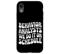Behavior Analysts: We Do It on Schedule Behavior Analyst Case for iPhone XR