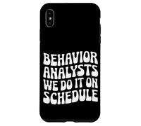 Behavior Analysts: We Do It on Schedule Behavior Analyst Case for iPhone XS Max
