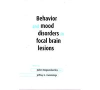 Behavior and Mood Disorders in Focal Brain Lesions