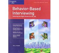 Behavior-Based Interviewing: Selecting the Right Person for the Job (CRISP FIFTY-MINUTE SERIES)