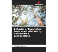 Behavior of Eucalyptus trees when attacked by Phoracantha semipunctata