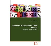 Behavior of the Indian Stock Market: A study on market efficiency