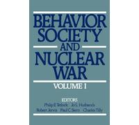 Behavior Society and Nuclear War, Volume I: 01 (Behavior, Society, & Nuclear War)
