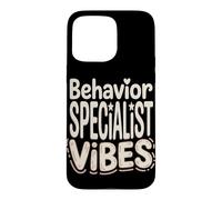 Behavior Specialist Vibes Applied Behavior Analysis Case for iPhone 15 Pro Max
