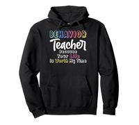 Behavior Teacher Because Your Life Is Worth My Time - ABA Pullover Hoodie