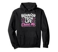 Behavior Tech Life Chose Me Applied Behavior Analysis Pullover Hoodie