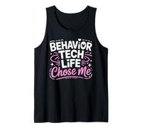 Behavior Tech Life Chose Me Applied Behavior Analysis Tank Top