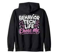 Behavior Tech Life Chose Me Applied Behavior Analysis Zip Hoodie