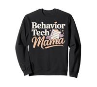 Behavior Tech Mama Applied Behavior Analysis Mom Sweatshirt