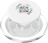 Behavior Therapist We Have To Maslow Before We Can Bloom PopSockets PopGrip for MagSafe