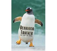 BEHAVIOR TRACKER 60-day log book: the perfect tracker for ADHD & other behavioral disorders