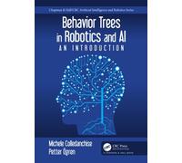 Behavior Trees in Robotics and AI : An Introduction