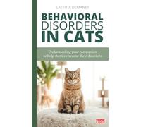 Behavioral Disorders in Cats: Understanding your companion to help them overcome their disorders