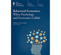 Behavioral Economics: When Psychology and Economics Collide