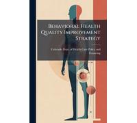 Behavioral Health Quality Improvement Strategy