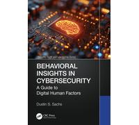 Behavioral Insights in Cybersecurity : A Guide to Digital Human Factors