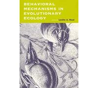 Behavioral Mechanisms in Evolutionary Ecology (Paper)