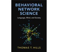 Behavioral Network Science : Language, Mind, and Society