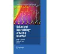 Behavioral Neurobiology of Eating Disorders: 6 (Current Topics in Behavioral Neurosciences, 6)