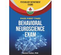 BEHAVIORAL NEUROSCIENCE EXIT EXAM PREP