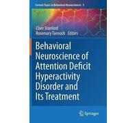 Behavioral Neuroscience of Attention Deficit Hy. Stanford, Tannock<|
