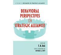 Behavioral Perspectives on Strategic Alliances (HC) (Research in Strategic Alliances)