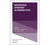 Behavioral Strategy in Perspective