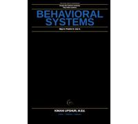 Behavioral Systems Made Simple: How Incentives, Habits, Norms, and Feedback Loops Shape Human Behavior (The Made Simple Framework: Clear thinking for complex systems.)