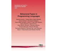 Behavioral Types in Programming Languages (Foundations and Trends (R) in Programming Languages): 8 (Foundations and Trends® in Programming Languages)