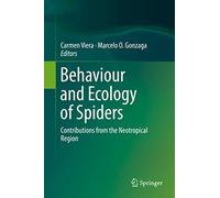 Behaviour and Ecology of Spiders: Contributions from the Neotropical Region