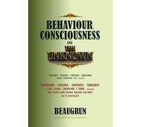 BEHAVIOUR, CONSCIOUSNESS AND THE UNKNOWN: 9 (LET US CRACK ALL ODDS!)