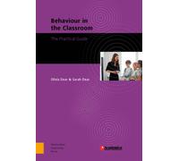 Behaviour in the Classroom : The Practical Guide