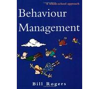 Behaviour Management: A Whole-School Approach