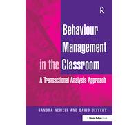 Behaviour Management in the Classroom: A Transactional Analysis Approach