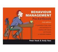 Behaviour Management Pocketbook: Behaviour Management Pocketbook: 2nd Edition