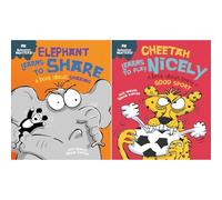 Behaviour Matters Collection: 2-Book Set by Sue Graves (Elephant Learns to Share, Cheetah Learns to Play Nicely)