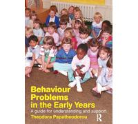 Behaviour Problems in the Early Years: A Guide for Understanding and Support