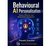 Behavioural AI Personalisation: Theory, Practice, and Responsible Deployment