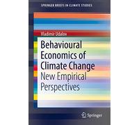 Behavioural Economics of Climate Change – New Empirical Perspectives – Springer Verlag